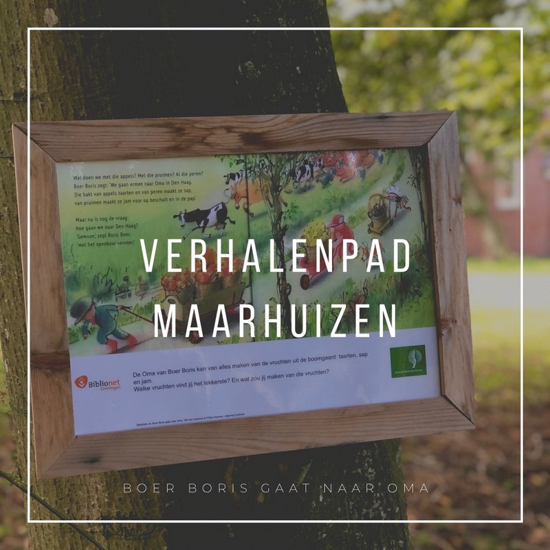 Ga op pad en wandel de Boer Boris-verhalenpad Op Maarhuizen