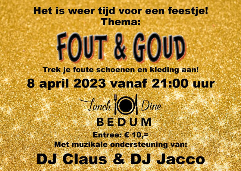 lunch en dyne bedum feestje fout en goud 8 april 2023