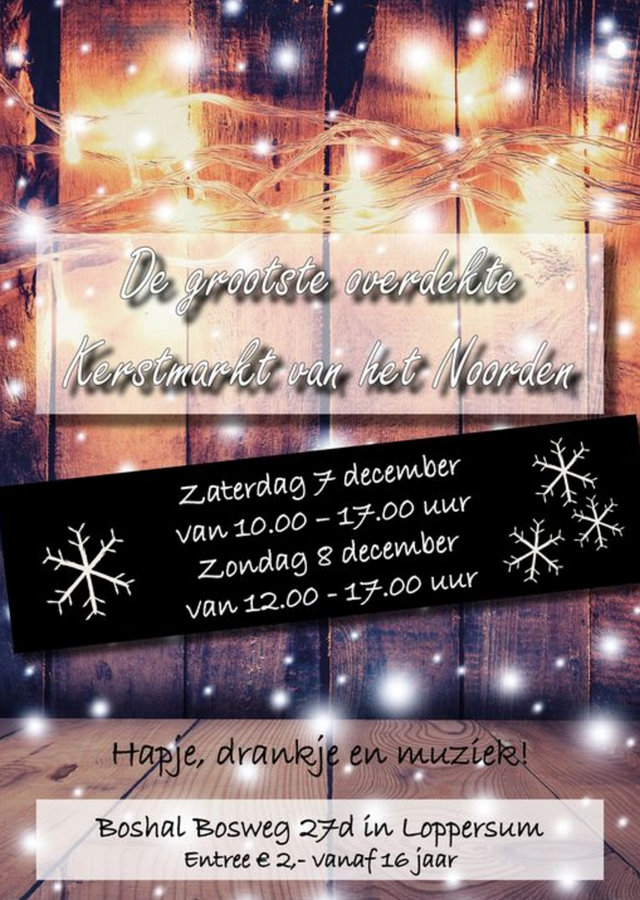 De grootste overdekte Kerstmarkt van het Noorden in loppersum