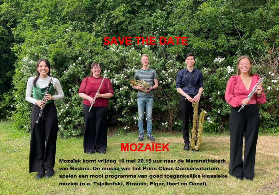 Voorjaarsconcert Mozaïek 16 mei 20.15 uur Maranathakerk Bedum